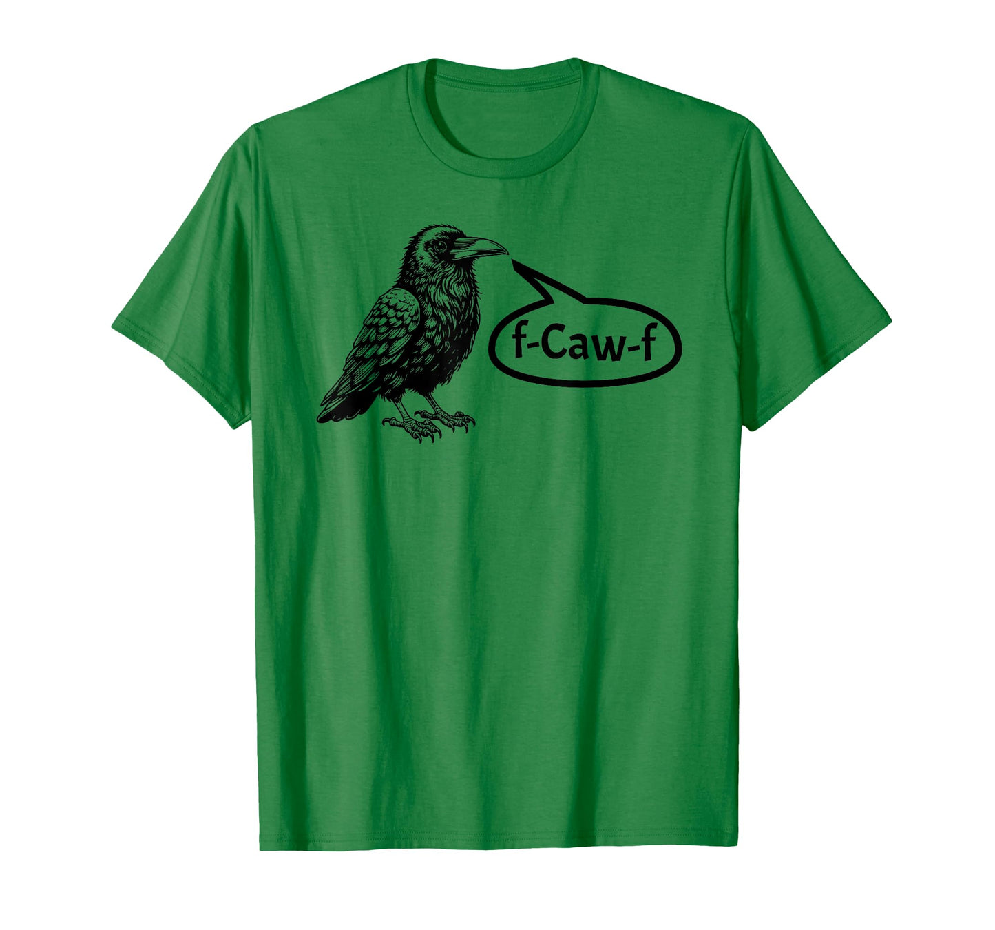 F-CAW-F Funny Crow Raven Pun F-Off Subtle F-Bomb Tee T-Shirt