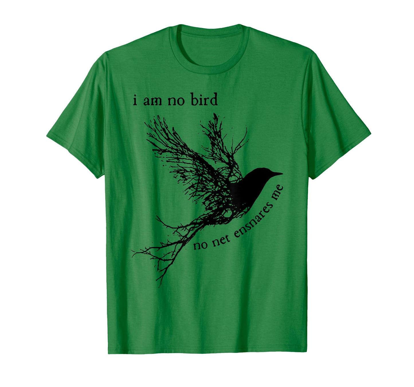 I Am No Bird No Net Ensnares Me T-Shirt