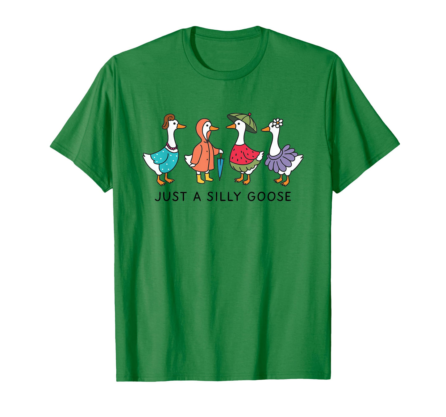 Just A Silly Goose Funny Goose Pun Silly Goose On The Loose T-Shirt
