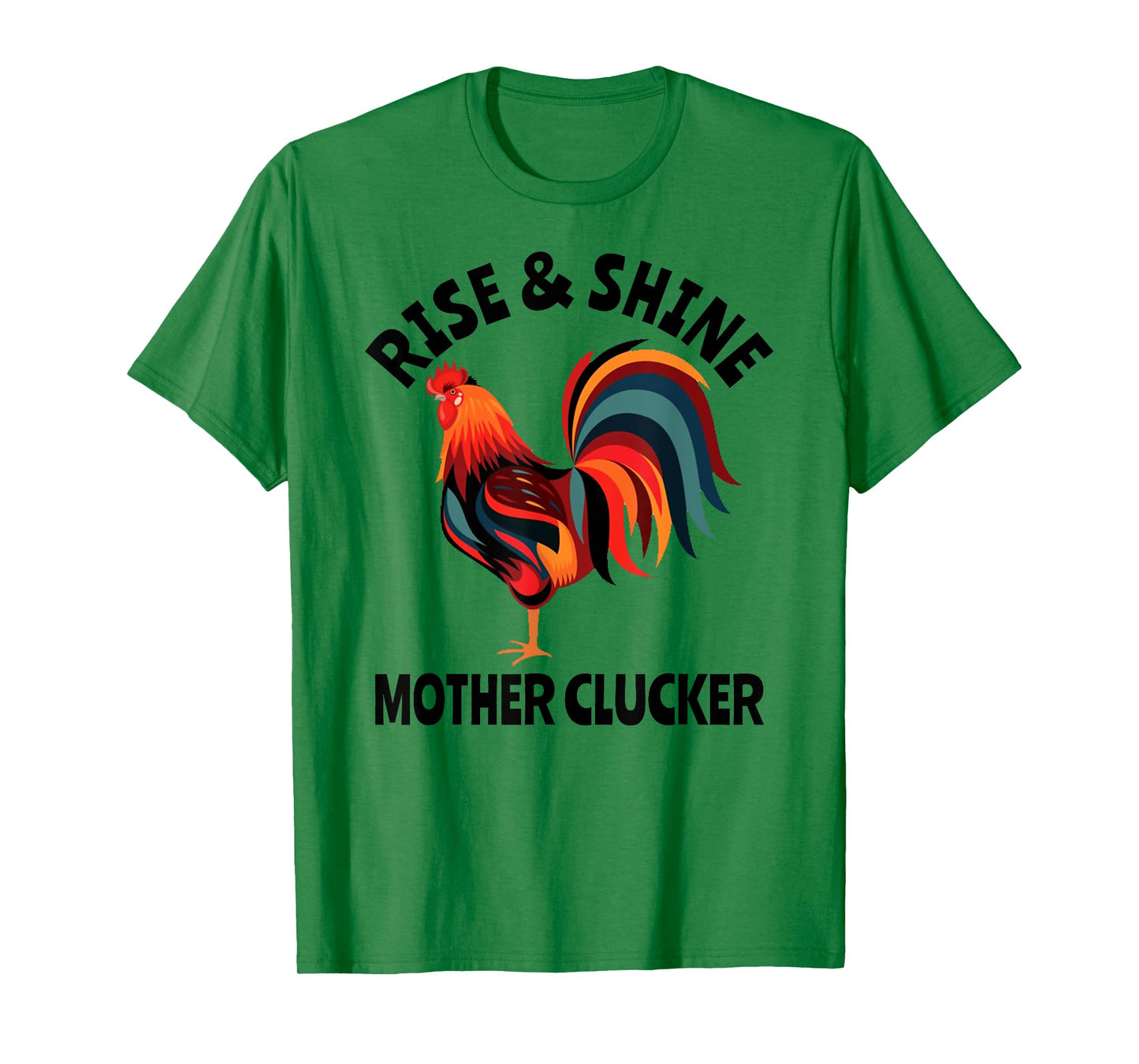 Rise & Shine Mother Clucker Rooster Funnty Mexicana Farm T-Shirt