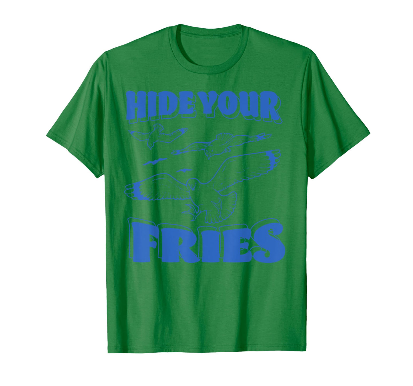 Hide Your Vintage Fries Funny Sarcastic Saying T-Shirt