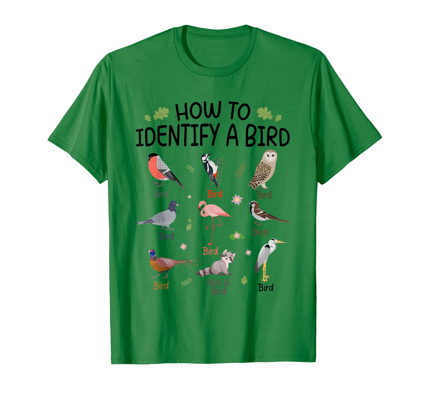 How To Identify A Bird, Funny Bird Watching Lover Design T-Shirt