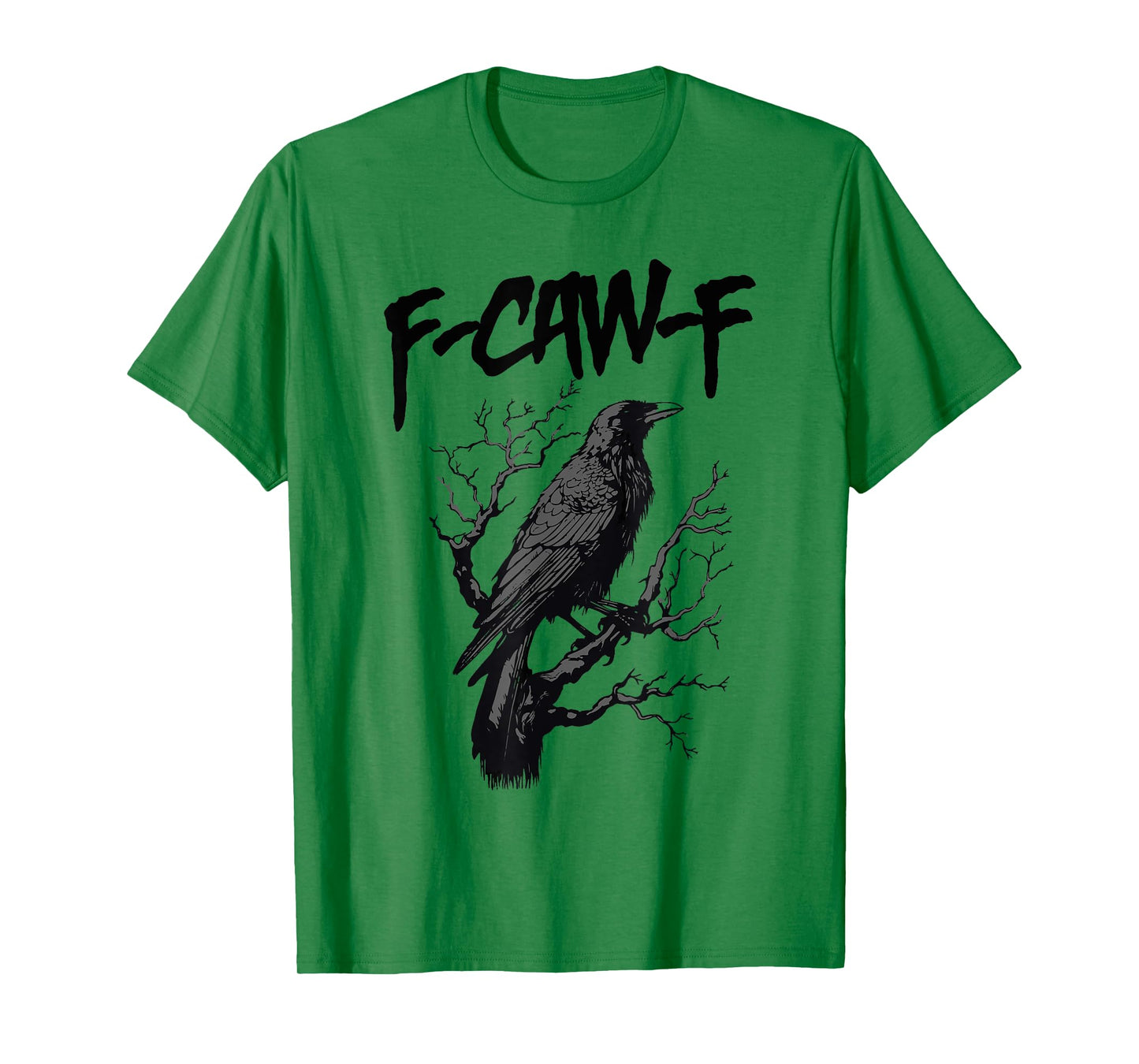 Black Crow, F-Caw-F Funny Black Bird T-Shirt