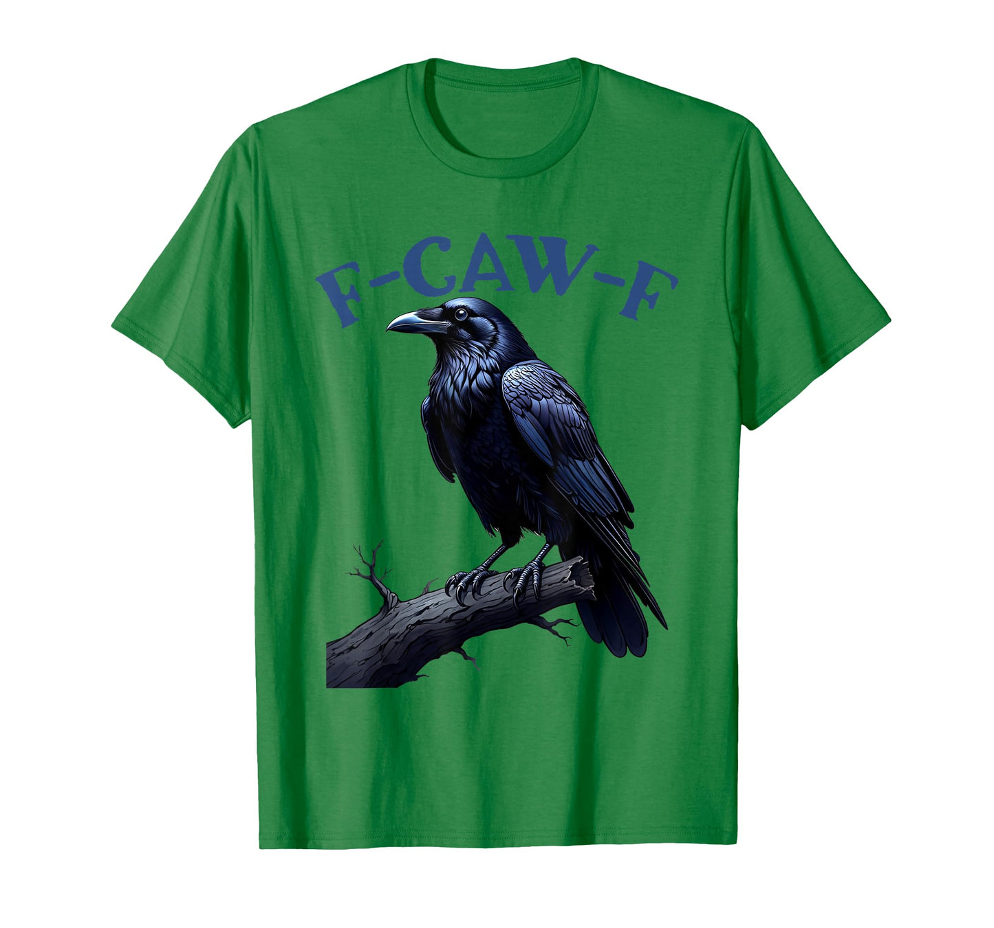 F-Caw-F Black Crow Funny Bird men women's Lovers Tee T-Shirt