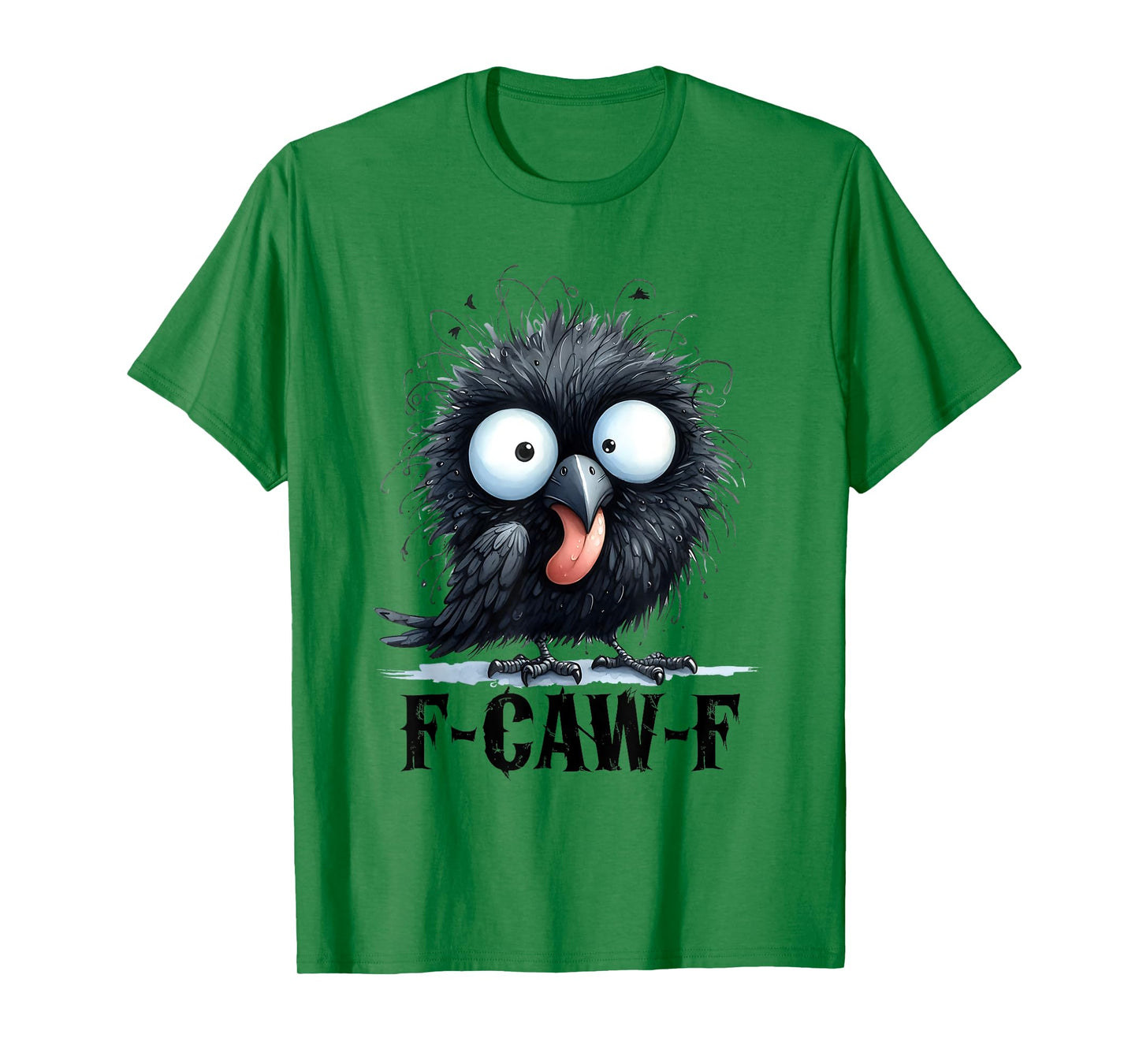 Black Crow F-Caw-F Funny Dark Bird T-Shirt
