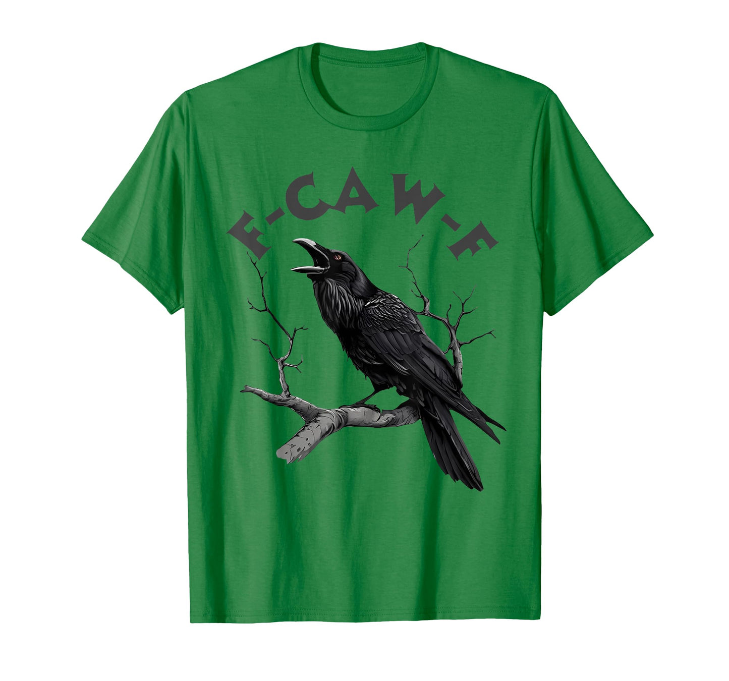 F-Caw-F Black Crow Pun Funny Bird Cawing Grunge Halloween T-Shirt