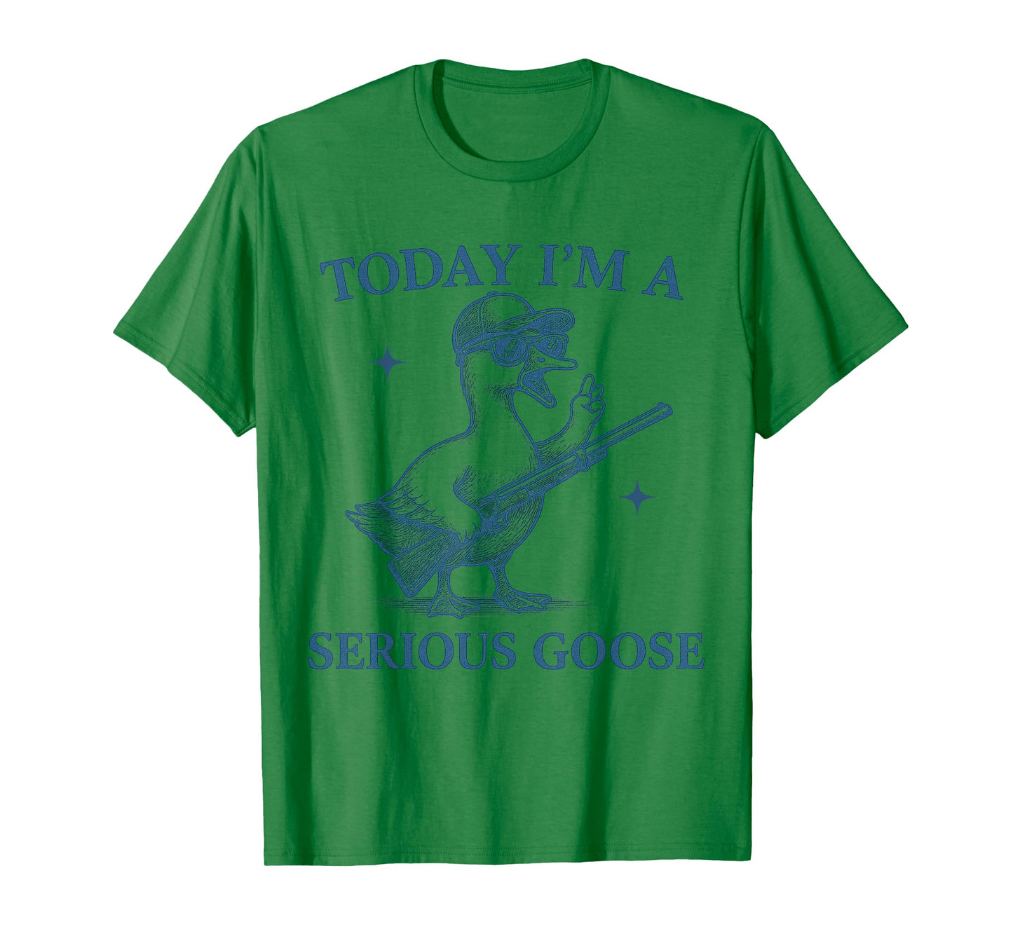 Today I'm A Serious Goose Lovers Goose With Gun Funny T-Shirt