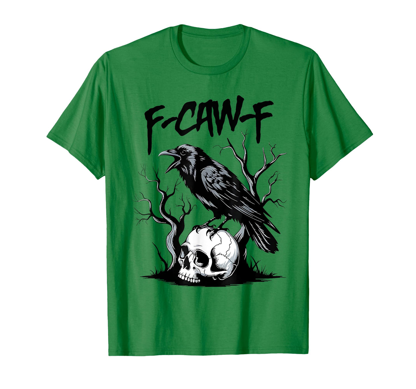 Black Crow F-Caw-F Funny Black Bird Saying Humor Meme T-Shirt