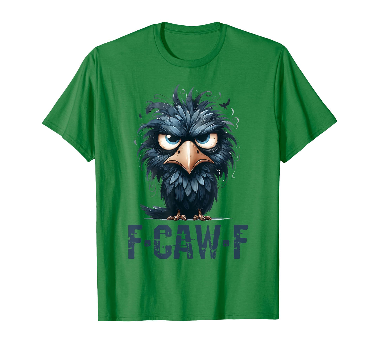 F-Caw-F Black Crow Black Bird Funny Crow F-Caw-F T-Shirt