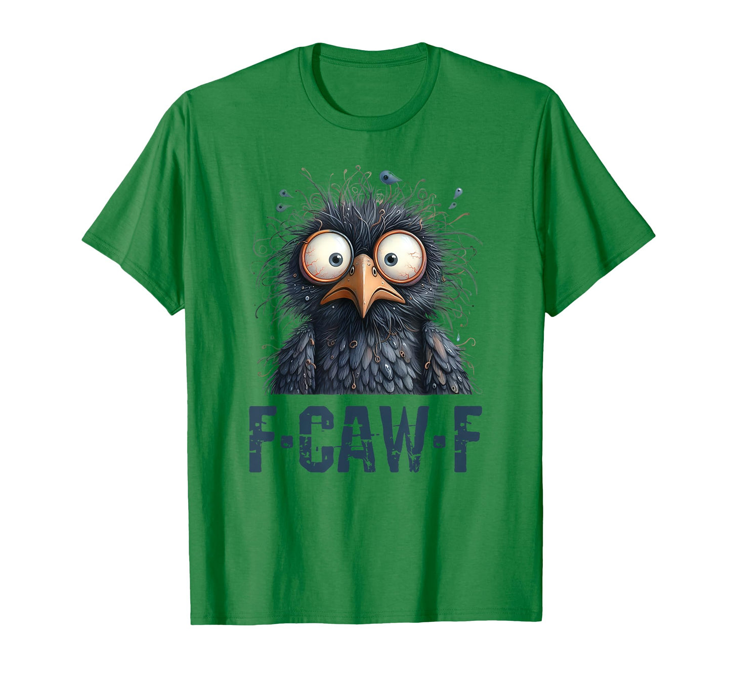 F-Caw-F Black Crow Black Bird Funny Crow F-Caw-F T-Shirt