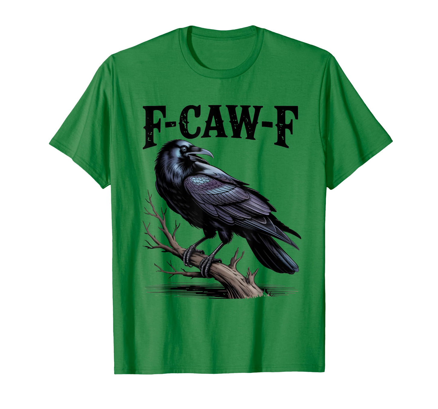 Black Crow, F-Caw-F Funny Black Bird T-Shirt