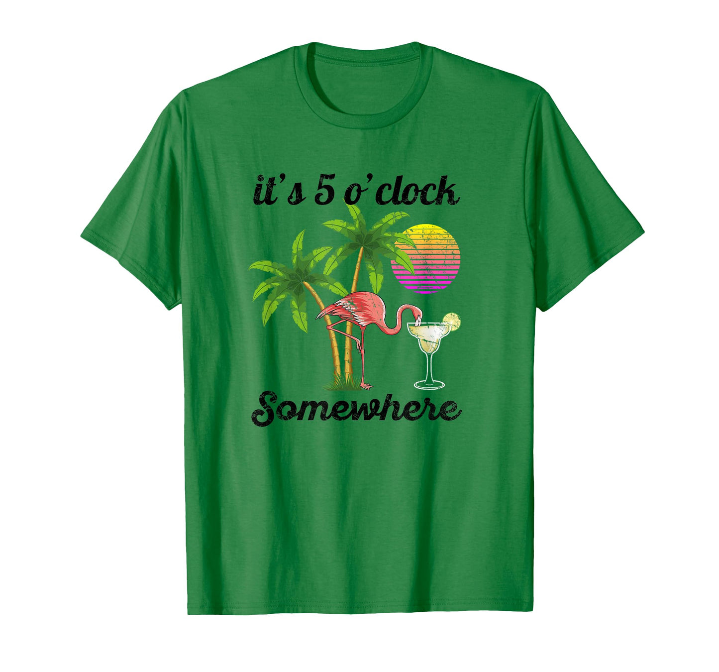 it's 5 o'clock somewhere. Tropical Flamingo margarita T-Shirt