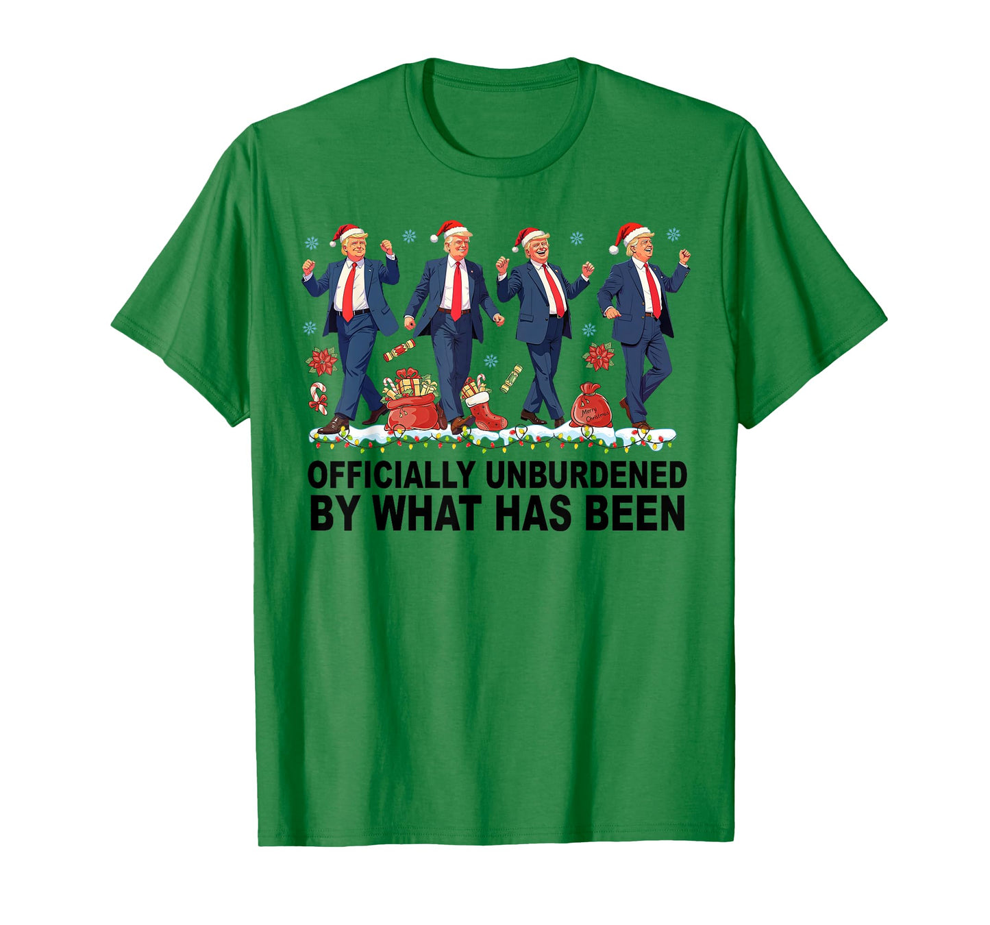 Officially Unburdened By What Has Been Trump Won T-Shirt