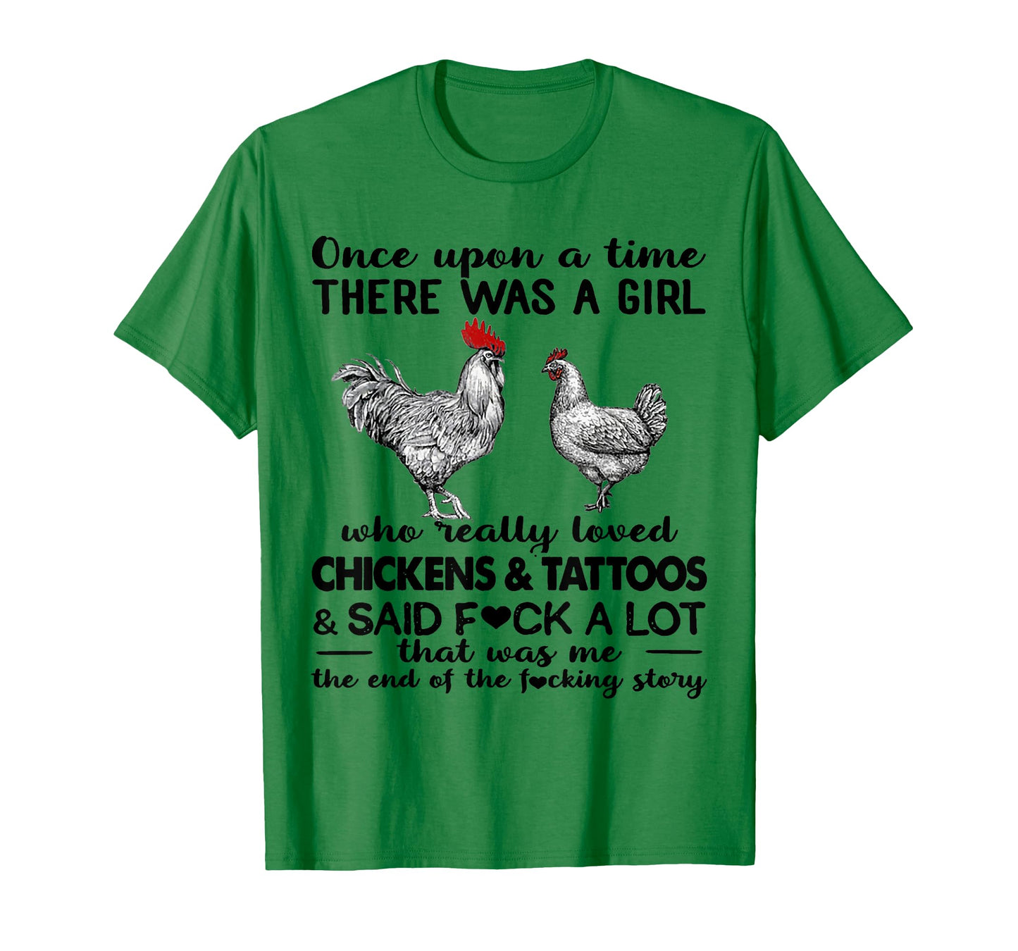 Once Upon A Time There Was A Girl Who Really Loved Chickens T-Shirt