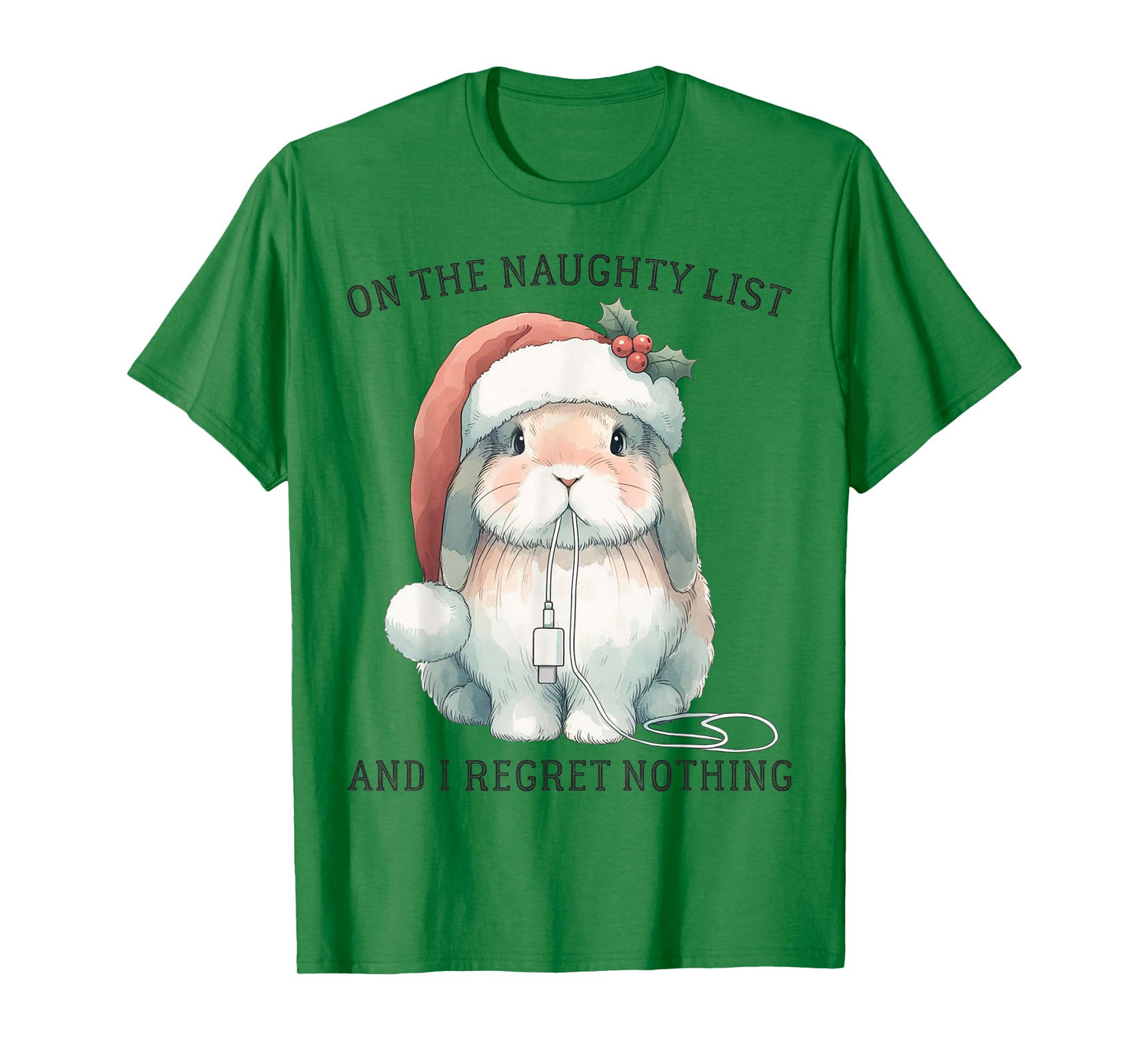 On The Naughty List And I Regret Nothing Rabbit Christmas T-Shirt