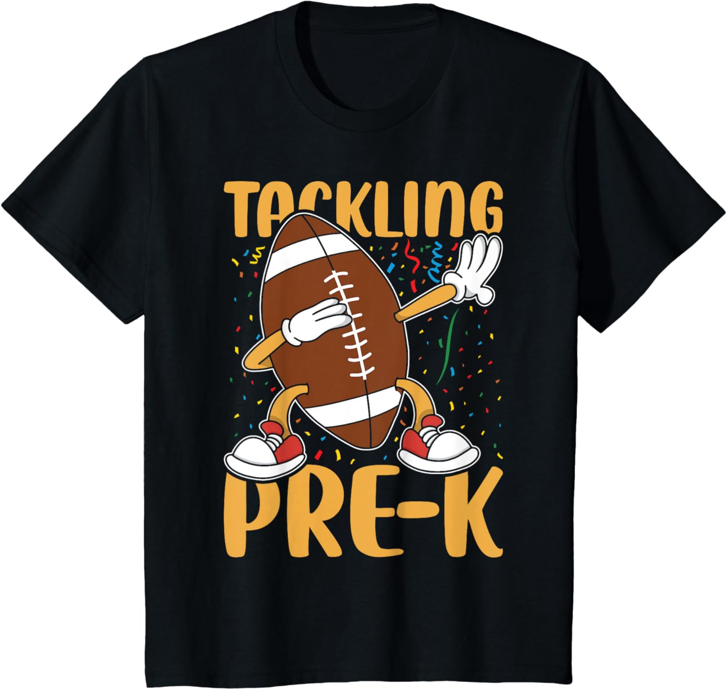 Ball Funny Tackling Pre-K Back To School 1st Day Of Pre-K T-Shirt