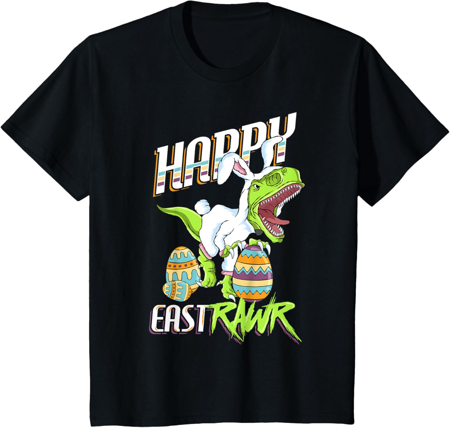 Happy Eastrawr Cute Trex Dinosaur Easter Bunny Egg Hunt Gift T-Shirt