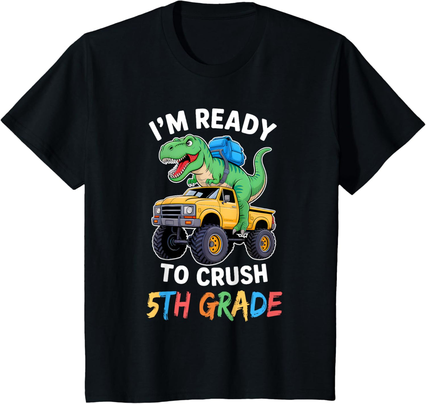 Kids I'm Ready To Crush 5th Grade Funny Back To School Dinosaur T-Shirt