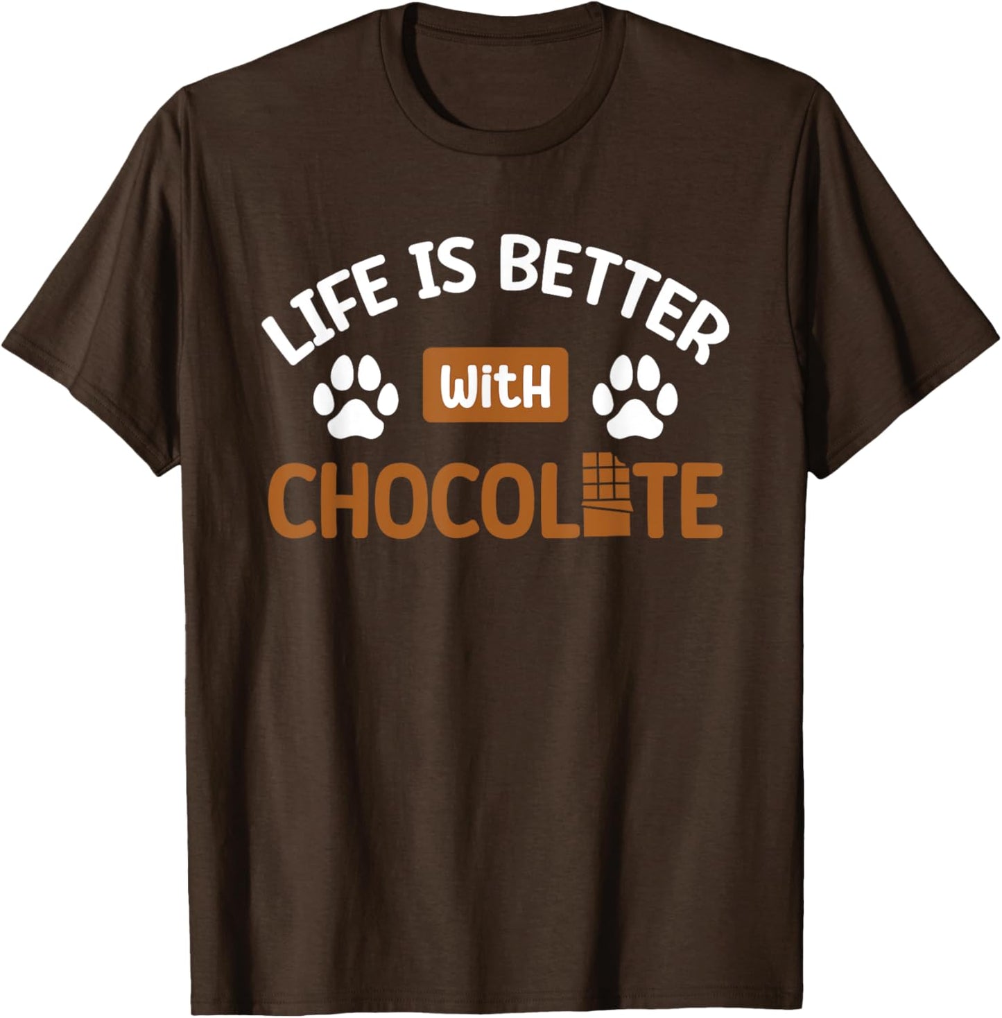 Life Is Better With Chocolate Labrador Owner Chocolate dog T-Shirt