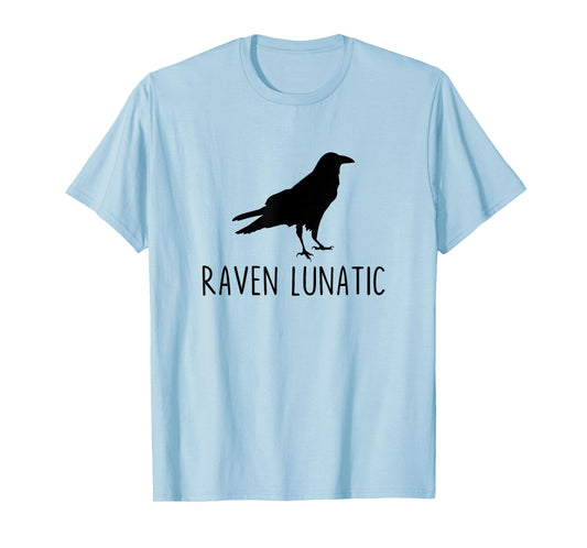 Raven Lunatic Funny Goth Bird Lover Halloween Party T-Shirt