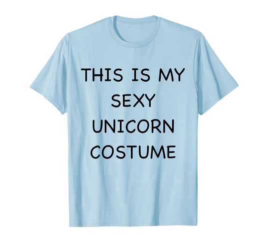 Sexy Unicorn Lazy Halloween Costume Funny Easy Outfit T-Shirt
