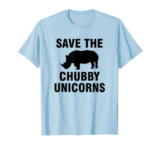 Save the chubby unicorns T-Shirt