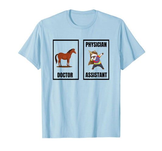 Funny Doctor Vs Physician Assistant Unicorn Dance PA School T-Shirt