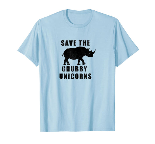 Save The Chubby Unicorns Funny T-Shirt