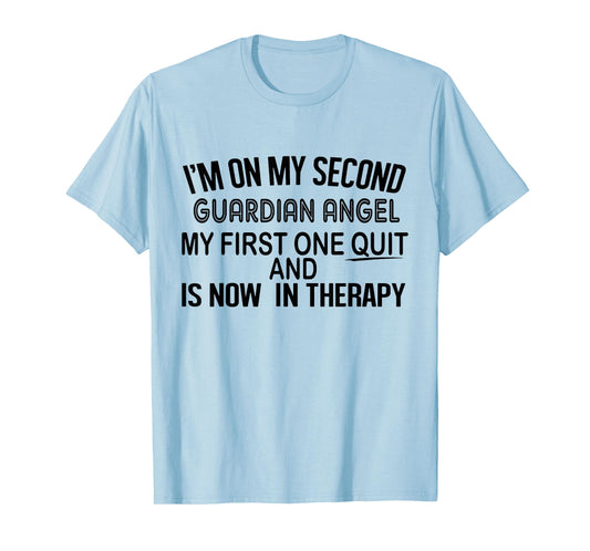 I'm On My Second Guardian Angel T-Shirt
