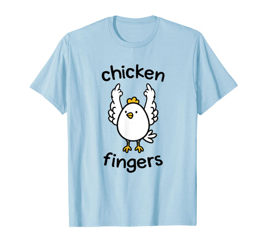 Chicken fingers - funny chicken flipping the bird T-Shirt