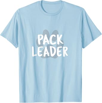 Pack Leader T Shirt - Dog Lovers Men Women Kids T-Shirt