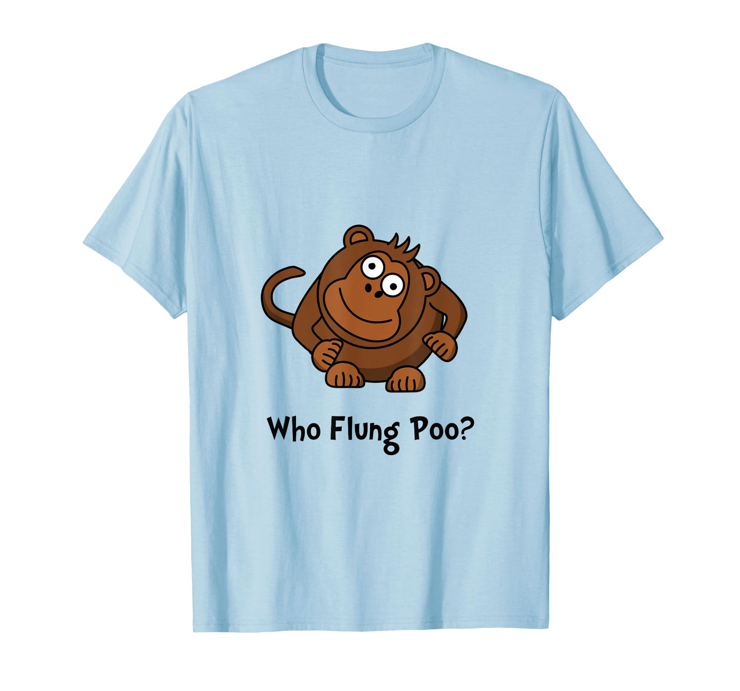 Monkey Flung Poo Funny T-Shirt T-Shirt