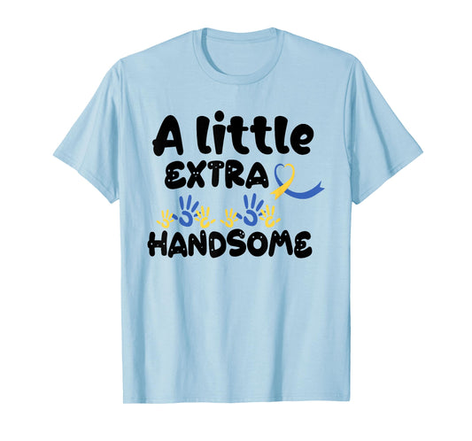A Little Extra Handsome Down Syndrome Awareness Toddler 21St T-Shirt