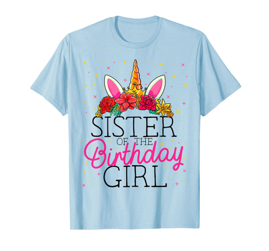 Sister of the Birthday Girl Sissy Unicorn Birthday T-Shirt