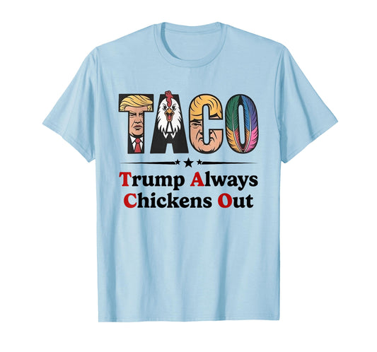 Trumps Always Chicken Out Taco America Vintage T-Shirt
