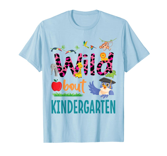 Animal Lover Student Back School Day Wild About Kindergarten T-Shirt