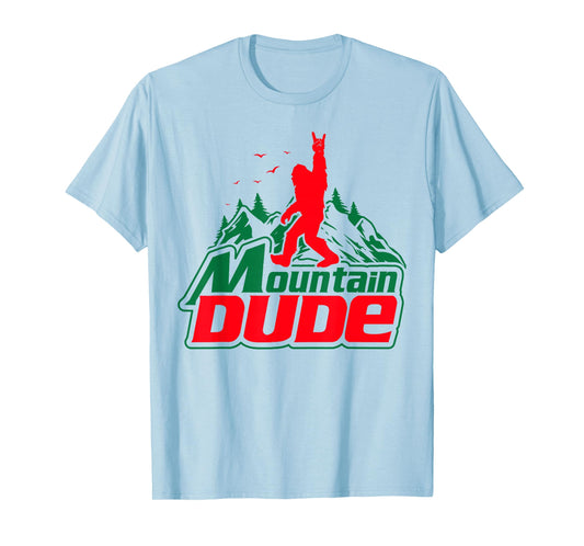 Mountain Dude Funny Bigfoot Sasquatch Hiking Gifts Men Women T-Shirt