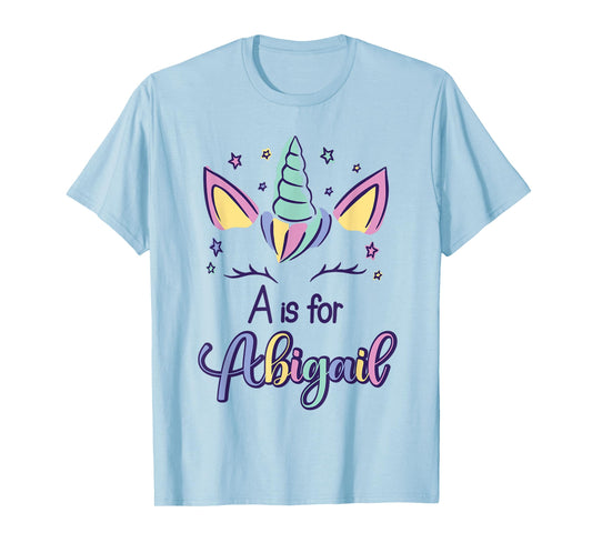First Name Abigail Personalized A Is For Abigail T-Shirt