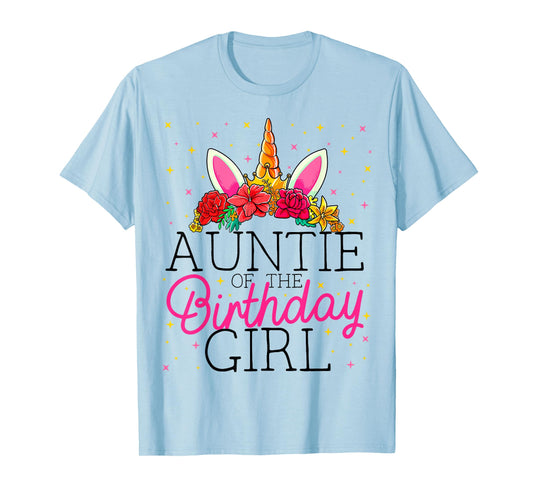 Auntie of the Birthday Girl Aunt Unicorn Birthday T-Shirt
