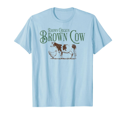 Brown Chicken Brown Cow Funny Bow Chicka Wow Wow Joke T-Shirt