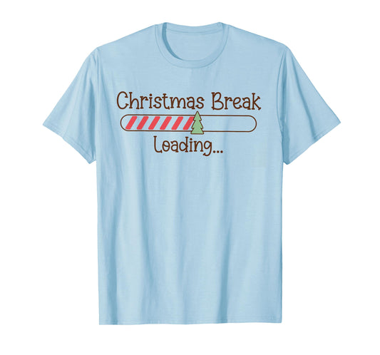 Christmas Break Loading Funny Christmas Teacher Educator T-Shirt