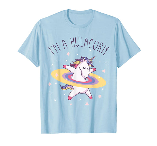 Unicorn Rainbow Hula Hoop I'm a Hulacorn T-Shirt T-Shirt