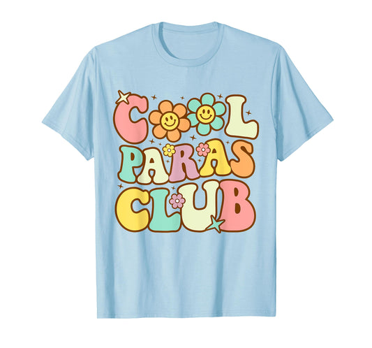 Cool Paras Club Paraprofessional Paraeducator Back To School T-Shirt
