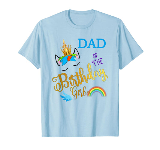 Dad of The Birthday for Girl Daddy Unicorn First Birthday T-Shirt