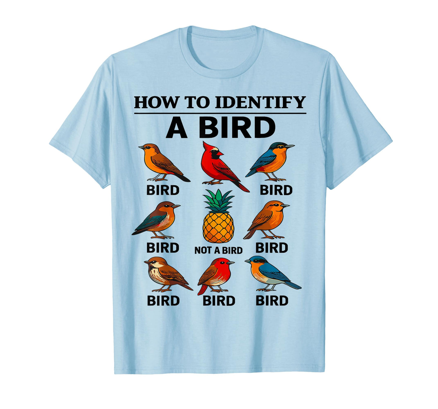 How To Identify A Bird Funny Bird Watching T-Shirt