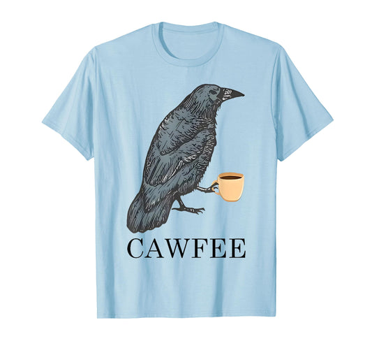 Cawfee - Funny Crow Coffee Drinking Pun Caffeine Funny Bird T-Shirt