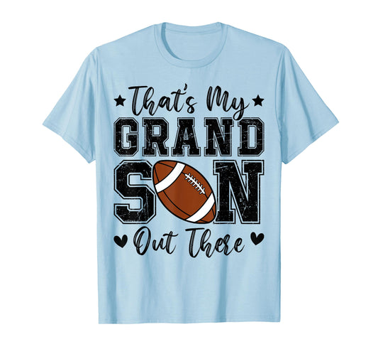 That's My Grandson Out There Funny Football Grandma T-Shirt