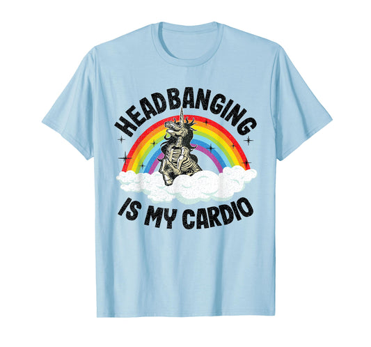 Headbanging Is My Cardio Unicorn Rainbow Funny Death Metal T-Shirt