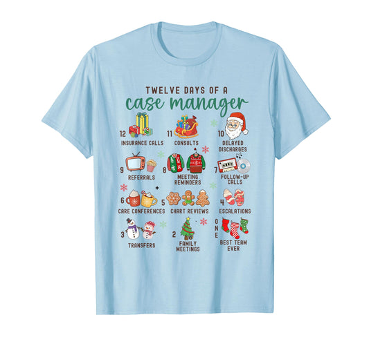 12 Days Nurse Case Management Christmas Case Manager Holiday T-Shirt