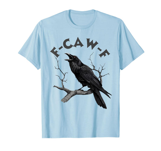 F-Caw-F Black Crow Pun Funny Bird Cawing Grunge Halloween T-Shirt